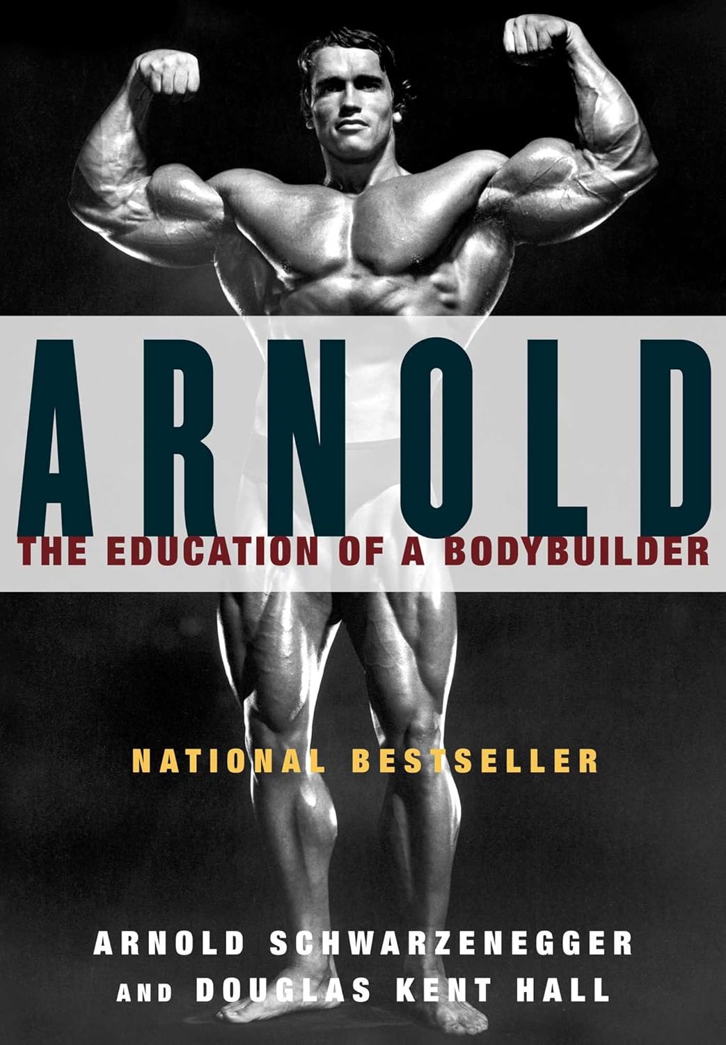 Arnold: The Education of a Bodybuilder, Front Cover, Arnold holding a front double biceps pose, 0671797484, 9780671797485, 978-0671797485, 1977 by Arnold Schwarzenegger and Douglas Kent Hall published by Simon & Schuster